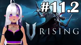 V Rising with the Bozos #11 Still at my grandma's house so super scuffed but we ball (Part 2)