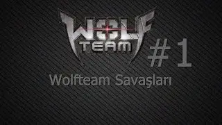 Wolfteam Savaşları #1(llDarkPowerHD Yanımda)