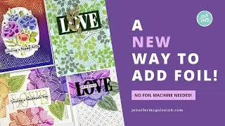 A NEW Way To Foil!  [Easy... and Many Cards!]