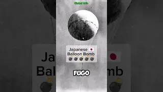 The Japanese Balloon Bomb 