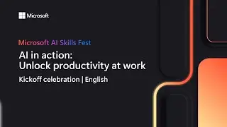 AI in Action: Unlock productivity at work | Global Premiere 3 (English)