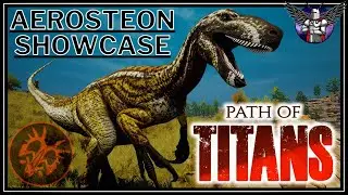 A Brand New Megaraptor Has Arrived! Aerosteon Showcase | Path Of Titans Mod Showcase