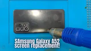 Samsung Galaxy A52 Screen Replacement Teardown