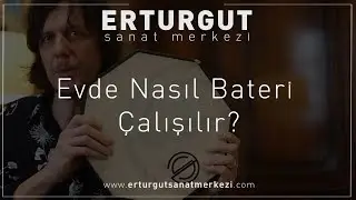 Evde Nasıl Bateri Çalışılır? | Erturgut Sanat - Bateri Kursu İzmir