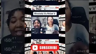 Woolady Vs Akbar V. (WOOLADY SET UP BRI ??)