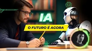 Como a IA está reescrevendo o nosso futuro!