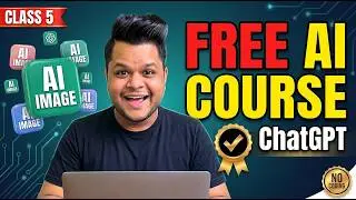 Free AI Image Generator 🤯 ChatGPT + All FREE Tools | Class 5