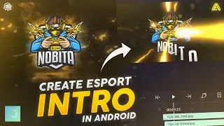 How To Make Esport Gaming Intro On Android || Logo Animation Tutorial .