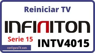Resetear TV INFINITON Serie 15 ⭐⭐⭐