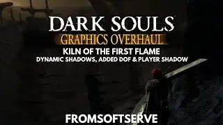 Dark Souls 1 Kiln of the First Flame With Dynamic Shadows, Depth of Field, and No Player Lantern