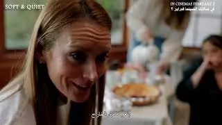 Soft & Quiet Trailer | In Cinemas February 2 | في صالات السينما فبراير ٢