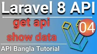 Laravel 8 Rest API Bangla Tutorial | GET API | Show All Users | Featch Single User | P - 04
