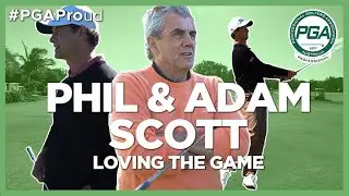 Phil & Adam Scott | PGA Proud