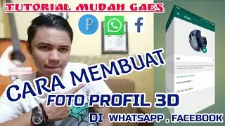 Cara Membuat Foto Profil Whatsapp Dan Media Sosial Lainya Dalam Bentuk 3D