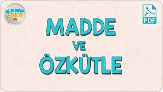 Madde ve Özkütle | Kamp2020