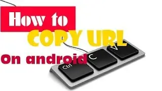 How to copy URL of YouTube video on android phone