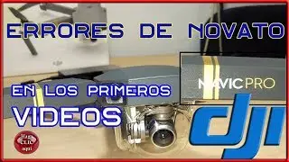 DJI MAVIC PRO - Primeros errores de Novato - HCA
