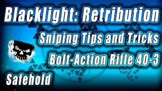 Blacklight: Retribution - Bolt-Action Rifle 40-3 Sniping Tips and Tricks [Commentary] [German]