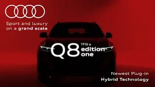 Sport & luxury on a grand scale | Audi Q8 TFSI e edition one
