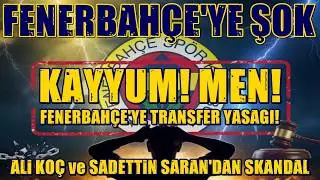 SONDAKİKA Fenerbahçe'ye ŞOK! UEFA'dan MEN, KAYYUM Ataması ve Transfer YASAĞI!!! SKANDAL!!!