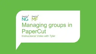 Managing Groups in PaperCut NG/MF
