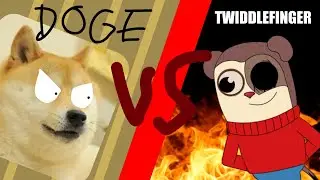 Doge VS TWIDDLEFINGER