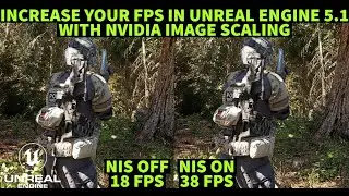 Increase Your FPS in Unreal Engine 5.1 with NVIDIA Image Scaling