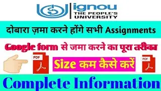 New Notice || ignou Assignment Online Submission Google Form & PDF size कैसे कम करें By STUDY ZONE