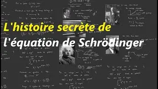 D'où vient l'équation de Schrödinger ?