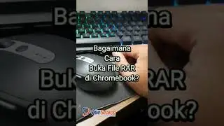 Chromebook buka File .RAR bisa? Harus Install Aplikasi RAR? 🙂🙂🙂