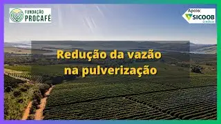 Podcast #133 - Redução da vazão na pulverização