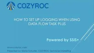How to setup logging when using DATA FLOW Task Plus | COZYROC SSIS+ Suite