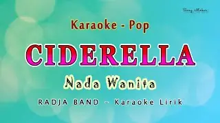 CINDERELLA -  Karaoke NADA WANITA - Radja Band - Pop