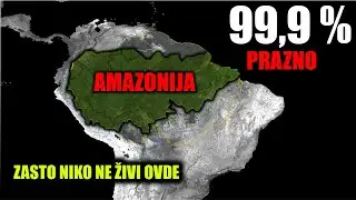 Zašto je 99,9% Amazonije Potpuno Prazno Bez Ljudi?
