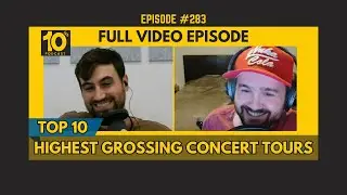 [FULL VIDEO] Ep. 283: Highest-Grossing Concert Tours Worldwide