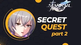 Honkai: Star Rail secret quest part 2
