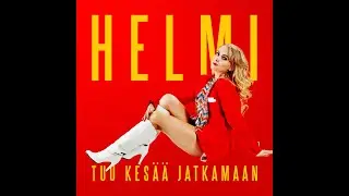 HELMI - TUU KESÄÄ JATKAMAAN