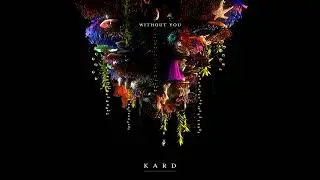 KARD - Without You (Audio)