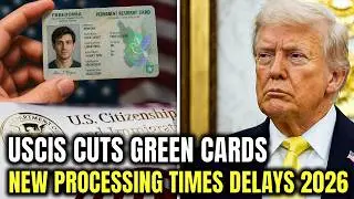 USCIS Reduces Green Card Approvals: New 2026 Family-Based Processing Times Update | Immigration News