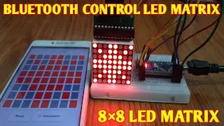 Bluetooth Controlled 8×8 LED matrix || Control LED Using Smartphone | Arduino Nano | 8×8 LED MATRIX