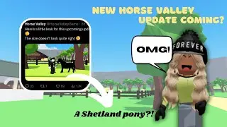New Horse Valley update coming?? ✨*SHETLAND PONYS?!*✨ || Horse Valley episode 35