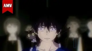 Ao no Exorcist - В душе безумный страх |AMV2017|OPENING