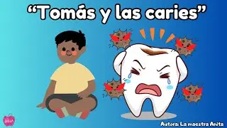 Cuento: Tomás y las caries 🦷