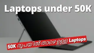 Laptops under 50K malayalam | Best laptops for 50K