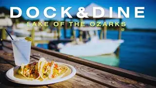 Dock and Dine at Lake of the Ozarks: The Ultimate Food Guide! 🚤🍹🌞