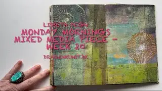 Monday mornings mixed media piece - Week 20