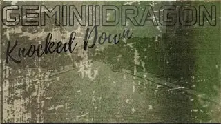 GeminiiDRAGON - Knocked Down (Visualizer Lyric Video)