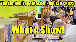 The LONDON Paperback + PULP Fair - JULY 2023 - The Most AMAZING Vintage PAPERBACK Show Ever?