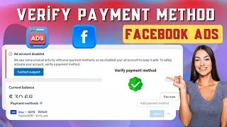 How to Verify Facebook Payment Method 2025 | Payment Problem Solved
