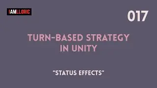 017 Turn Based Strategy in Unity - Status Effects